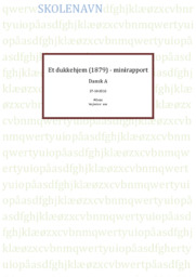 Minirapport | Et dukkehjem (1879) af Henrik Ibsen