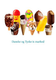 Danske og Tyske is marked | Afsætning