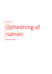 Ophedning af natron | Kemi rapport