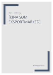 Kina som eksportmarked | Noter | Afsætning