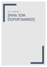 Kina som eksportland | Afsætning