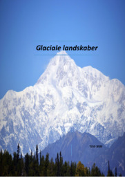 Glaciale landskaber | Opgave | Naturgeografi