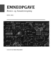 Rentes og Annuitetsregning | Emneopgave