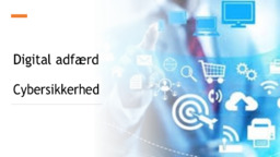 Digital adfærd | Cybersikkerhed | Præsentation