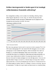 Hvilken løsningsmodel er bedst egnet til at imødegå velfærdsstatens finansielle udfordring?