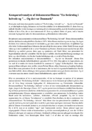 Komparativanalyse af ”En forårsdag i helvede…det var Danmark”