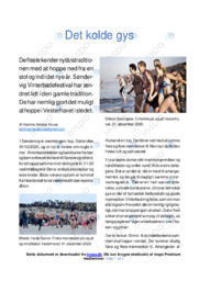 Det kolde gys | Dansk Artikel