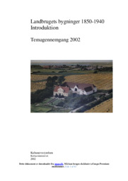 Landbrugets bygninger 1850-1940 | Opgave