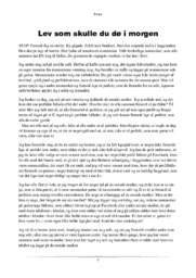Lev som skulle du dø i morgen | Essay