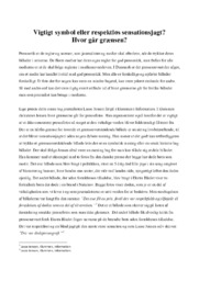 Vigtigt symbol eller respektløs sensationsjagt?  Hvor går grænsen?