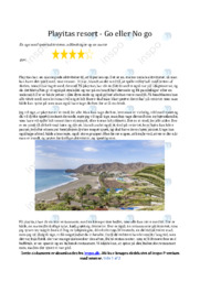 Playitas resort | Go eller No go | Opgave i dansk