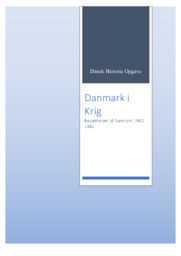 Danmark i Krig Besættelsen af Danmark 1940 – 1945 | DHO